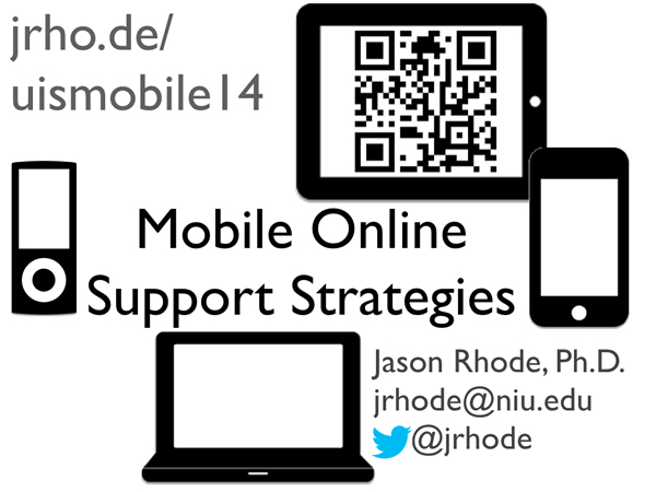 Mobile Online Support Strategies, handout and resources at jrho.de/uismobile14