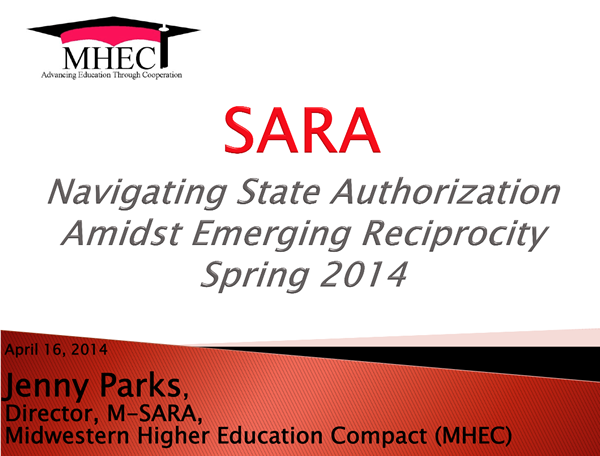 SARA: Navigating State Authorization Amidst Emerging Reciprocity - April 2014 Webinar