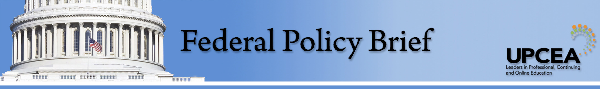 UPCEA Federal Policy Brief